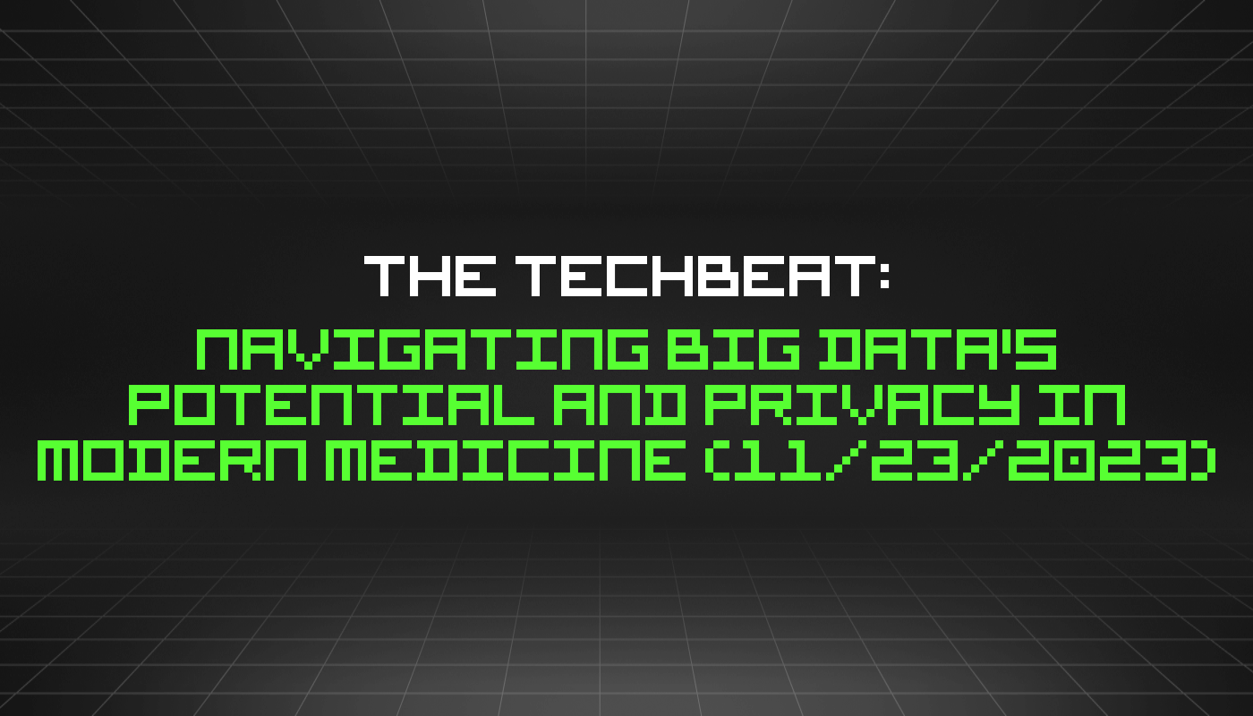 /11-23-2023-techbeat feature image