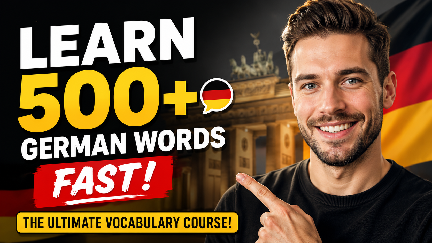 Learn German Fast: Essential German Vocabulary, Verbs, Nouns, and Everyday Conversations for Beginners
